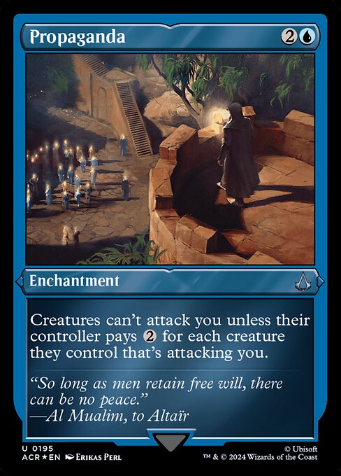 Creatures can't attack you unless their controller pays {2} for each creature they control that's attacking you.