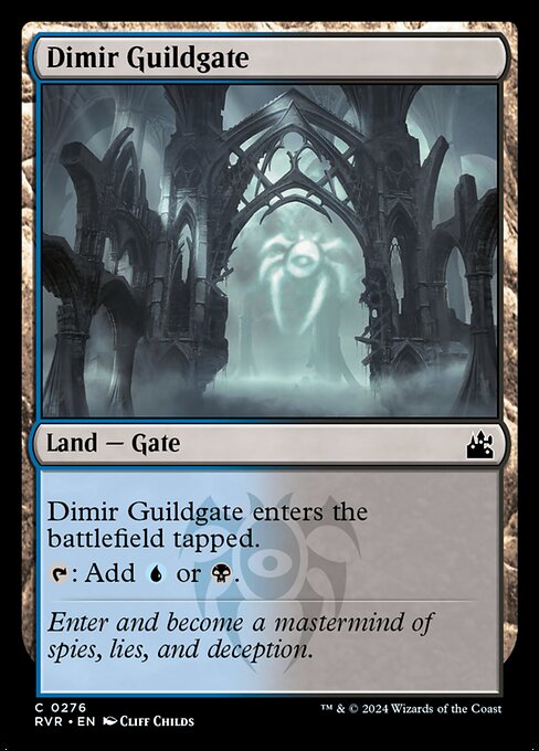 Dimir Guildgate enters the battlefield tapped.
{T}: Add {U} or {B}.