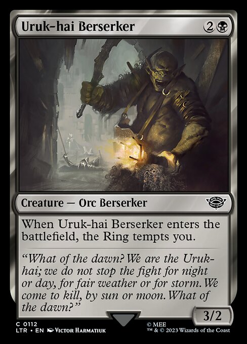 When Uruk-hai Berserker enters the battlefield, the Ring tempts you.