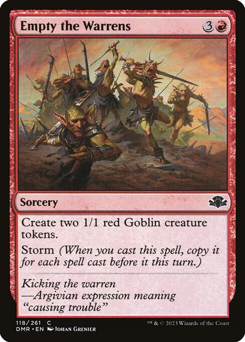 Create two 1/1 red Goblin creature tokens.
Storm (When you cast this spell, copy it for each spell cast before it this turn.)