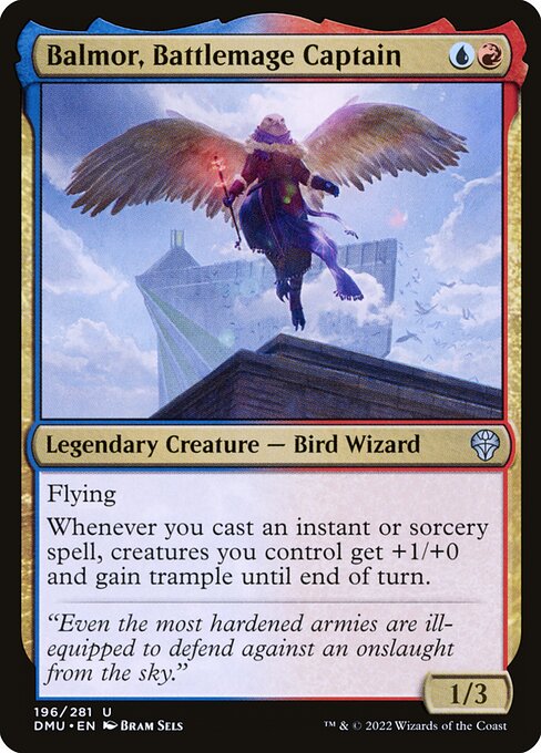 Flying
Whenever you cast an instant or sorcery spell, creatures you control get +1/+0 and gain trample until end of turn.
