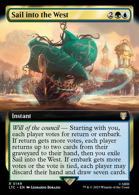 Will of the council — Starting with you, each player votes for return or embark. If return gets more votes, each player returns up to two cards from their graveyard to their hand, then you exile Sail into the West. If embark gets more votes or the vote is tied, each player may discard their hand and draw seven cards.