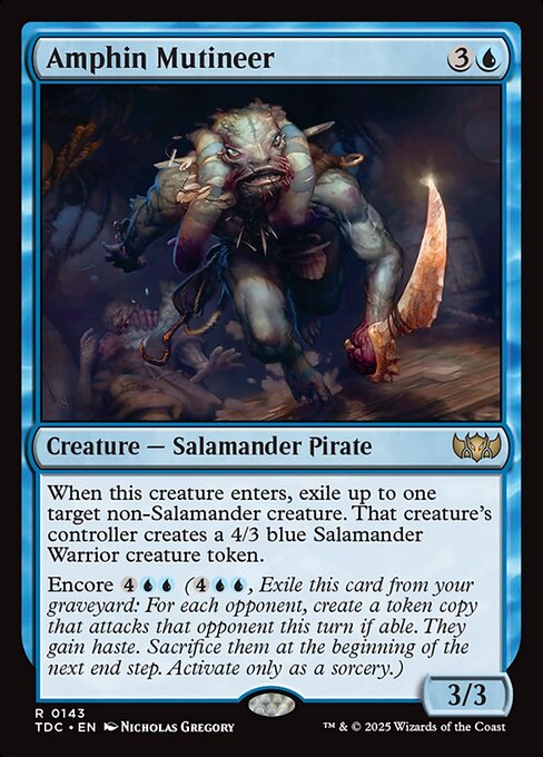 When this creature enters, exile up to one target non-Salamander creature. That creature's controller creates a 4/3 blue Salamander Warrior creature token.
Encore {4}{U}{U} ({4}{U}{U}, Exile this card from your graveyard: For each opponent, create a token copy that attacks that opponent this turn if able. They gain haste. Sacrifice them at the beginning of the next end step. Activate only as a sorcery.)