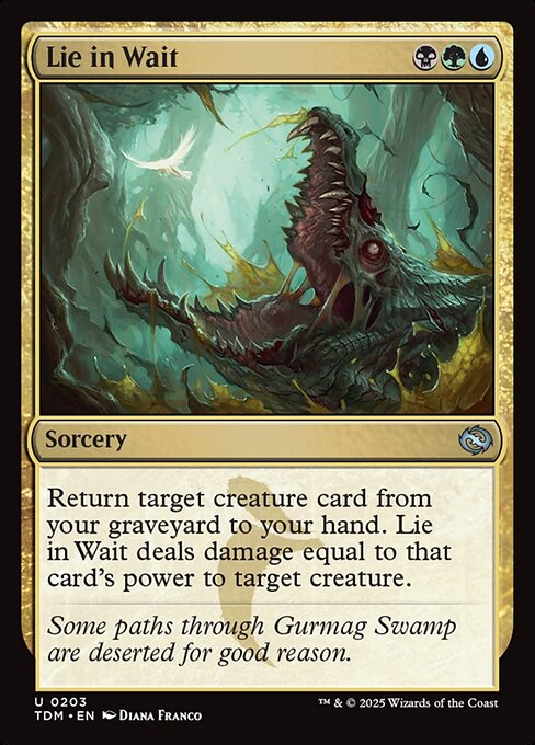 Return target creature card from your graveyard to your hand. Lie in Wait deals damage equal to that card's power to target creature.