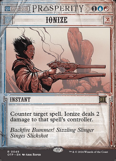 Counter target spell. Ionize deals 2 damage to that spell's controller.