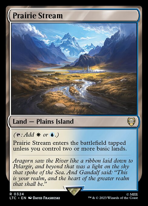 ({T}: Add {W} or {U}.)
Prairie Stream enters the battlefield tapped unless you control two or more basic lands.
