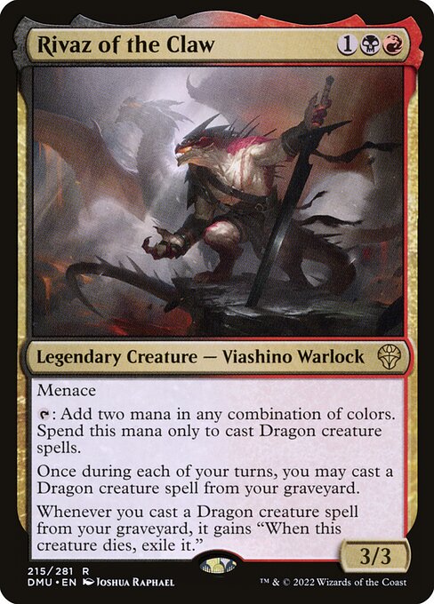 Menace
{T}: Add two mana in any combination of colors. Spend this mana only to cast Dragon creature spells.
Once during each of your turns, you may cast a Dragon creature spell from your graveyard.
Whenever you cast a Dragon creature spell from your graveyard, it gains "When this creature dies, exile it."
