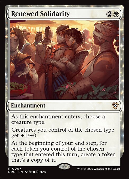 As this enchantment enters, choose a creature type.
Creatures you control of the chosen type get +1/+0.
At the beginning of your end step, for each token you control of the chosen type that entered this turn, create a token that's a copy of it.