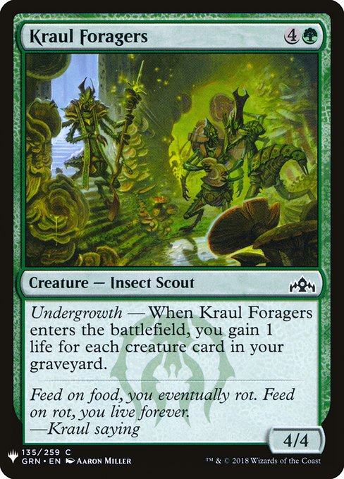 Undergrowth — When Kraul Foragers enters the battlefield, you gain 1 life for each creature card in your graveyard.