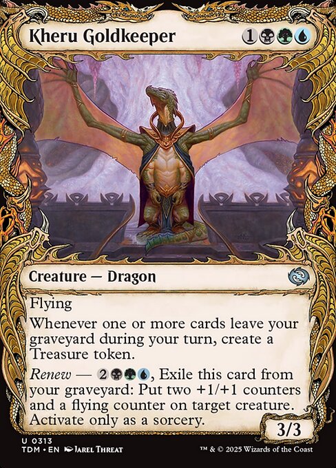 Flying
Whenever one or more cards leave your graveyard during your turn, create a Treasure token. (It's an artifact with "{T}, Sacrifice this token: Add one mana of any color.")
Renew — {2}{B}{G}{U}, Exile this card from your graveyard: Put two +1/+1 counters and a flying counter on target creature. Activate only as a sorcery.