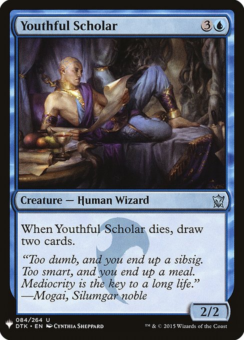When Youthful Scholar dies, draw two cards.