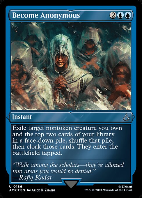 Exile target nontoken creature you own and the top two cards of your library in a face-down pile, shuffle that pile, then cloak those cards. They enter the battlefield tapped. (To cloak a card, put it onto the battlefield face down as a 2/2 creature with ward {2}. Turn it face up any time for its mana cost if it's a creature card.)