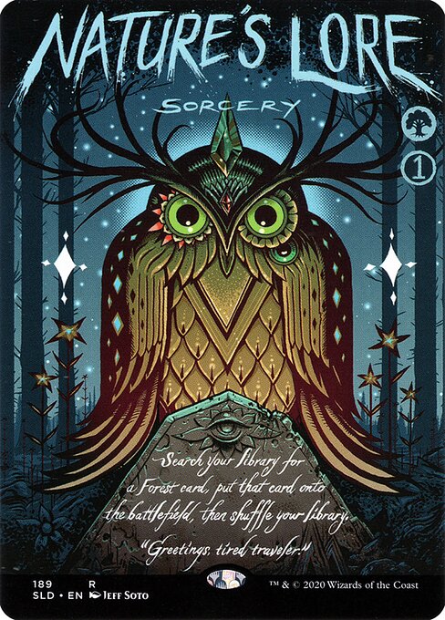 Search your library for a Forest card, put that card onto the battlefield, then shuffle.
