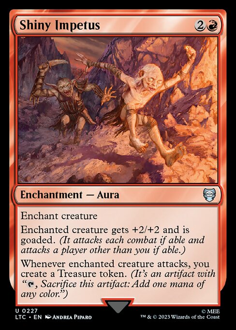 Enchant creature
Enchanted creature gets +2/+2 and is goaded. (It attacks each combat if able and attacks a player other than you if able.)
Whenever enchanted creature attacks, you create a Treasure token. (It's an artifact with "{T}, Sacrifice this artifact: Add one mana of any color.")