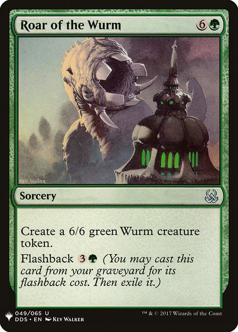 Create a 6/6 green Wurm creature token.
Flashback {3}{G} (You may cast this card from your graveyard for its flashback cost. Then exile it.)