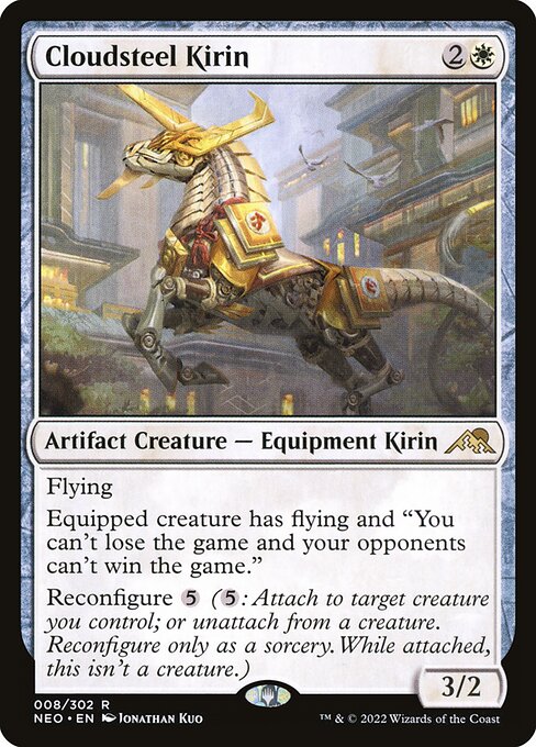 Flying
Equipped creature has flying and "You can't lose the game and your opponents can't win the game."
Reconfigure {5} ({5}: Attach to target creature you control; or unattach from a creature. Reconfigure only as a sorcery. While attached, this isn't a creature.)