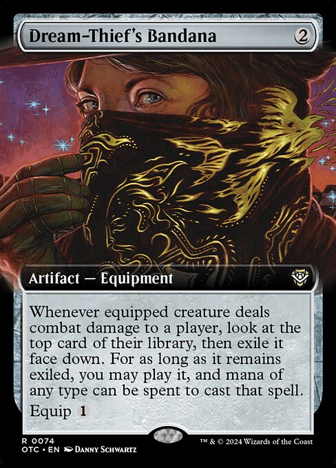 Whenever equipped creature deals combat damage to a player, look at the top card of their library, then exile it face down. For as long as it remains exiled, you may play it, and mana of any type can be spent to cast that spell.
Equip {1}
