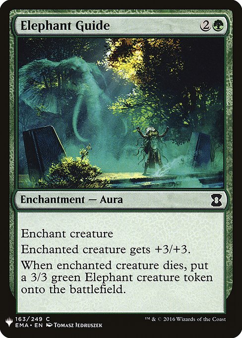 Enchant creature
Enchanted creature gets +3/+3.
When enchanted creature dies, create a 3/3 green Elephant creature token.