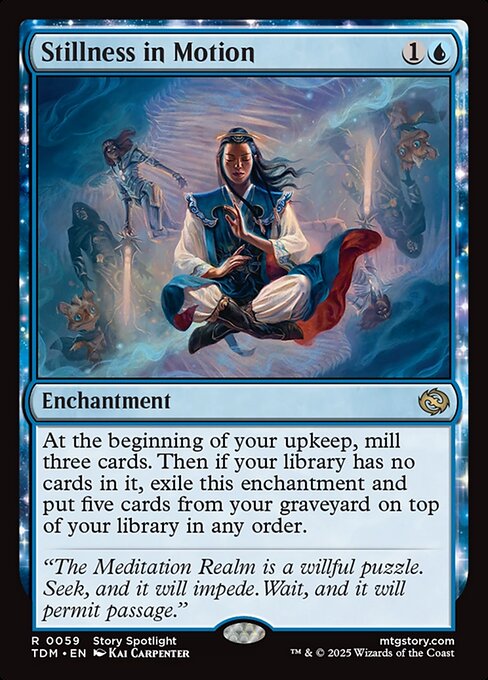 At the beginning of your upkeep, mill three cards. Then if you have no cards in your library, exile this enchantment and put five cards from your graveyard on top of your library in any order.