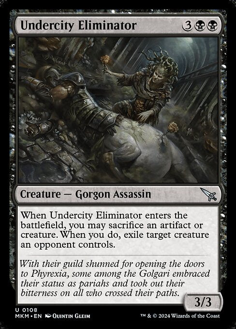 When Undercity Eliminator enters the battlefield, you may sacrifice an artifact or creature. When you do, exile target creature an opponent controls.