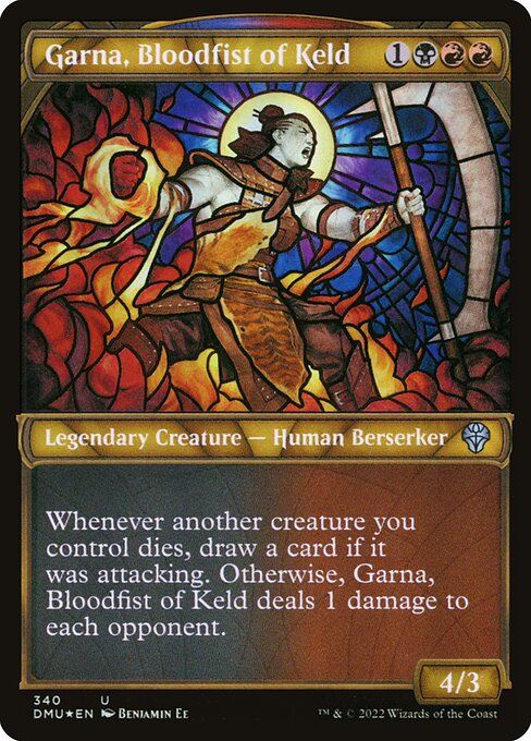 Whenever another creature you control dies, draw a card if it was attacking. Otherwise, Garna, Bloodfist of Keld deals 1 damage to each opponent.