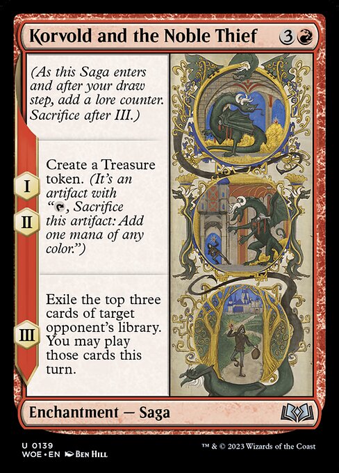 (As this Saga enters and after your draw step, add a lore counter. Sacrifice after III.)
I, II — Create a Treasure token. (It's an artifact with "{T}, Sacrifice this artifact: Add one mana of any color.")
III — Exile the top three cards of target opponent's library. You may play those cards this turn.