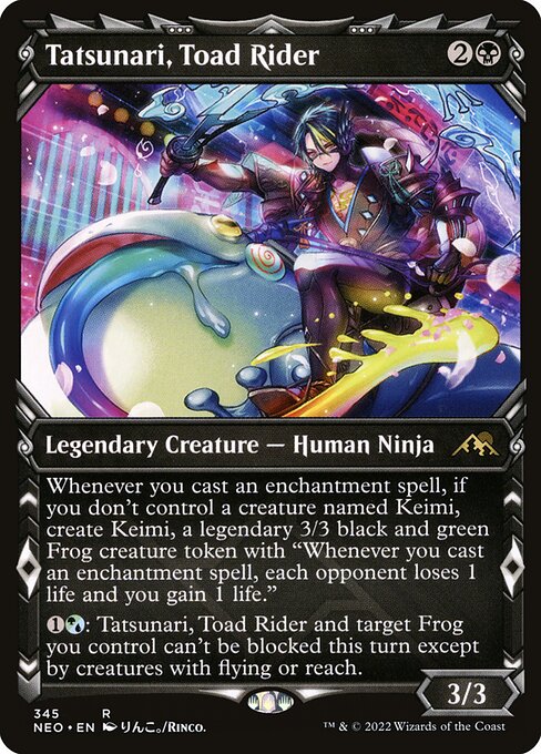 Whenever you cast an enchantment spell, if you don't control a creature named Keimi, create Keimi, a legendary 3/3 black and green Frog creature token with "Whenever you cast an enchantment spell, each opponent loses 1 life and you gain 1 life."
{1}{G/U}: Tatsunari, Toad Rider and target Frog you control can't be blocked this turn except by creatures with flying or reach.