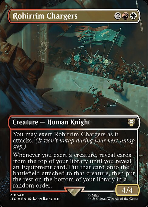 You may exert Rohirrim Chargers as it attacks. (It won't untap during your next untap step.)
Whenever you exert a creature, reveal cards from the top of your library until you reveal an Equipment card. Put that card onto the battlefield attached to that creature, then put the rest on the bottom of your library in a random order.
