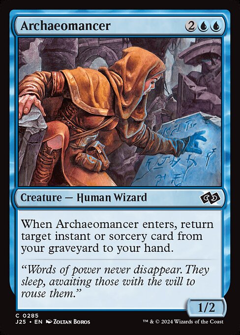 When Archaeomancer enters, return target instant or sorcery card from your graveyard to your hand.