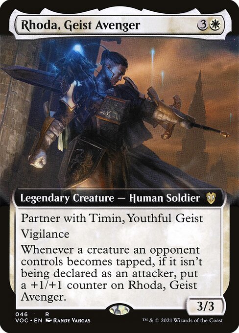 Partner with Timin, Youthful Geist (When this creature enters the battlefield, target player may put Timin into their hand from their library, then shuffle.)
Vigilance
Whenever a creature an opponent controls becomes tapped, if it isn't being declared as an attacker, put a +1/+1 counter on Rhoda, Geist Avenger.