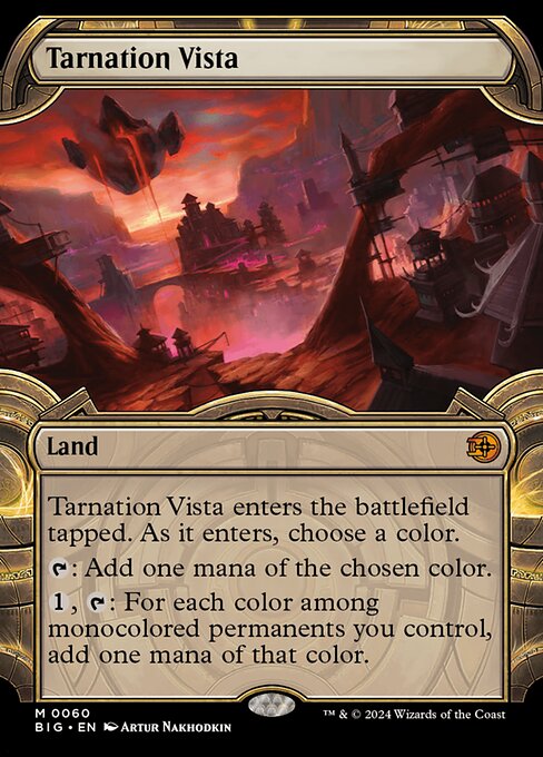Tarnation Vista enters the battlefield tapped. As it enters, choose a color.
{T}: Add one mana of the chosen color.
{1}, {T}: For each color among monocolored permanents you control, add one mana of that color.