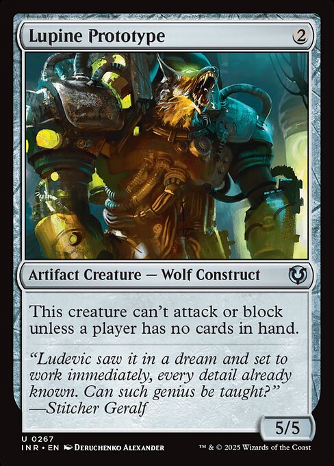 Lupine Prototype can't attack or block unless a player has no cards in hand.