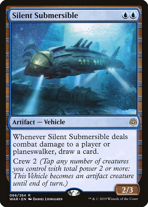 Whenever Silent Submersible deals combat damage to a player or planeswalker, draw a card.
Crew 2 (Tap any number of creatures you control with total power 2 or more: This Vehicle becomes an artifact creature until end of turn.)