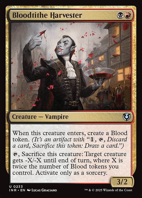 When Bloodtithe Harvester enters, create a Blood token. (It's an artifact with "{1}, {T}, Discard a card, Sacrifice this artifact: Draw a card.")
{T}, Sacrifice Bloodtithe Harvester: Target creature gets -X/-X until end of turn, where X is twice the number of Blood tokens you control. Activate only as a sorcery.
