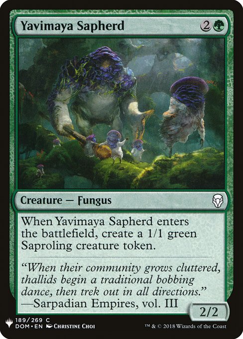 When Yavimaya Sapherd enters the battlefield, create a 1/1 green Saproling creature token.