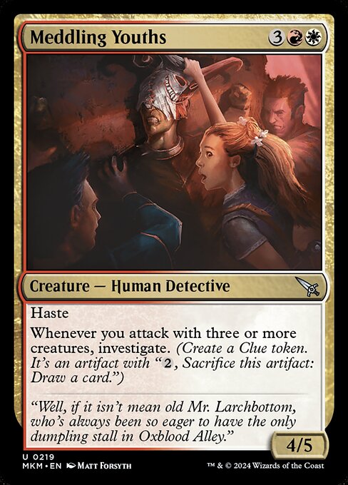 Haste
Whenever you attack with three or more creatures, investigate. (Create a Clue token. It's an artifact with "{2}, Sacrifice this artifact: Draw a card.")