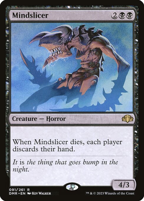 When Mindslicer dies, each player discards their hand.
