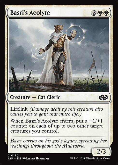 Lifelink (Damage dealt by this creature also causes you to gain that much life.)
When Basri's Acolyte enters, put a +1/+1 counter on each of up to two other target creatures you control.