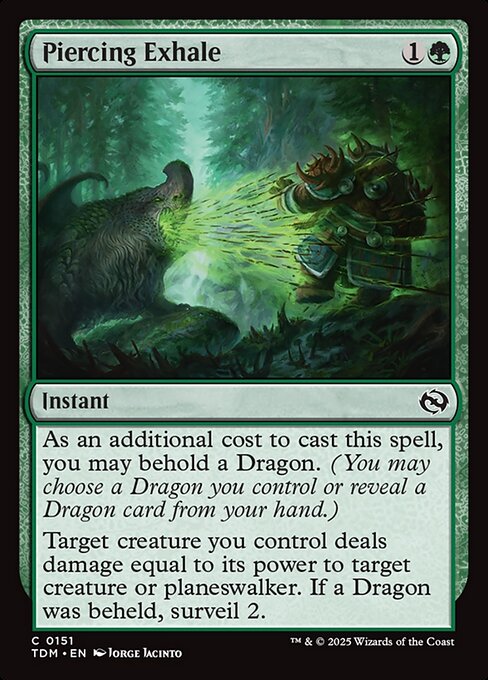As an additional cost to cast this spell, you may behold a Dragon. (You may choose a Dragon you control or reveal a Dragon card from your hand.)
Target creature you control deals damage equal to its power to target creature or planeswalker. If a Dragon was beheld, surveil 2.