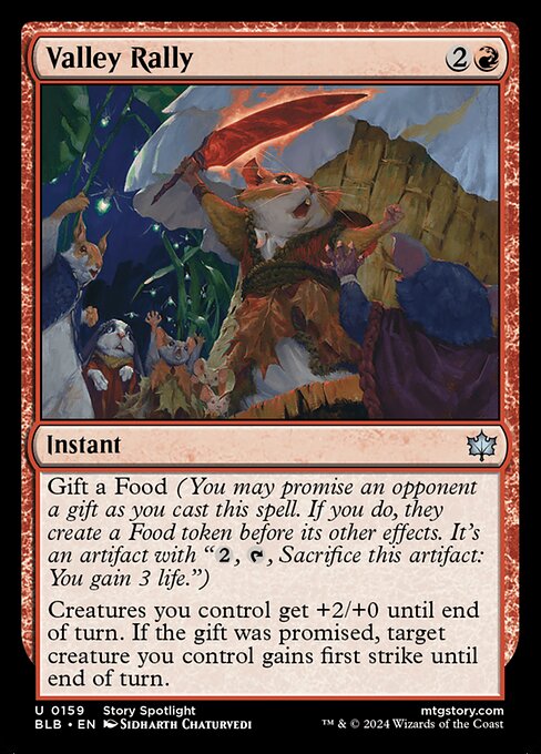 Gift a Food (You may promise an opponent a gift as you cast this spell. If you do, they create a Food token before its other effects. It's an artifact with "{2}, {T}, Sacrifice this artifact: You gain 3 life.")
Creatures you control get +2/+0 until end of turn. If the gift was promised, target creature you control gains first strike until end of turn.