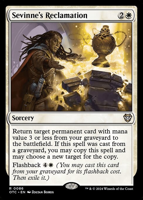 Return target permanent card with mana value 3 or less from your graveyard to the battlefield. If this spell was cast from a graveyard, you may copy this spell and may choose a new target for the copy.
Flashback {4}{W} (You may cast this card from your graveyard for its flashback cost. Then exile it.)