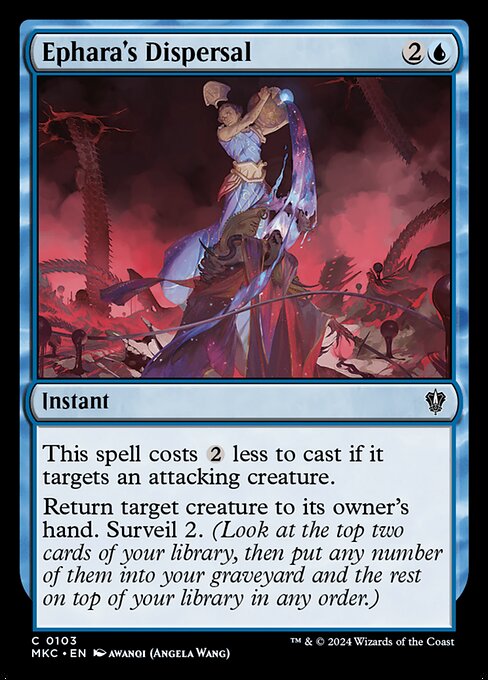 This spell costs {2} less to cast if it targets an attacking creature.
Return target creature to its owner's hand. Surveil 2. (Look at the top two cards of your library, then put any number of them into your graveyard and the rest on top of your library in any order.)