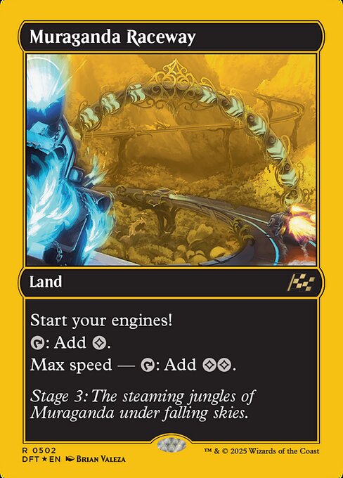 Start your engines! (If you have no speed, it starts at 1. It increases once on each of your turns when an opponent loses life. Max speed is 4.)
{T}: Add {C}.
Max speed — {T}: Add {C}{C}.
