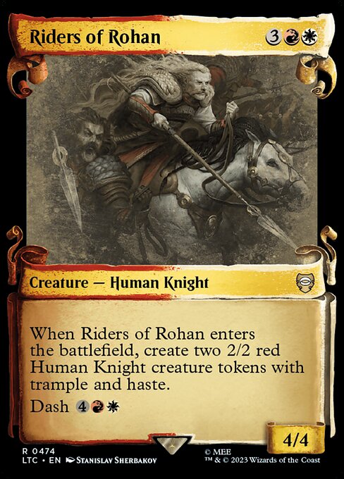 When Riders of Rohan enters the battlefield, create two 2/2 red Human Knight creature tokens with trample and haste.
Dash {4}{R}{W} (You may cast this spell for its dash cost. If you do, it gains haste, and it's returned from the battlefield to its owner's hand at the beginning of the next end step.)
