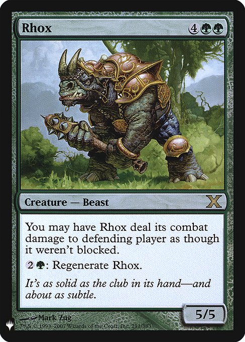 You may have Rhox assign its combat damage as though it weren't blocked.
{2}{G}: Regenerate Rhox. (The next time this creature would be destroyed this turn, it isn't. Instead tap it, remove all damage from it, and remove it from combat.)