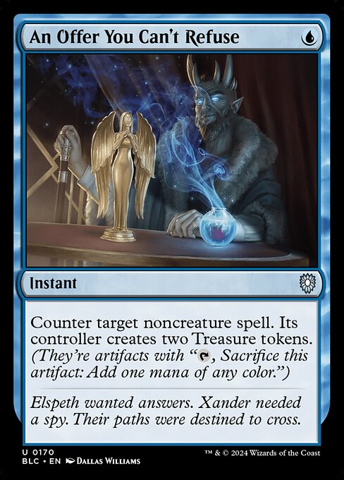 Counter target noncreature spell. Its controller creates two Treasure tokens. (They're artifacts with "{T}, Sacrifice this artifact: Add one mana of any color.")