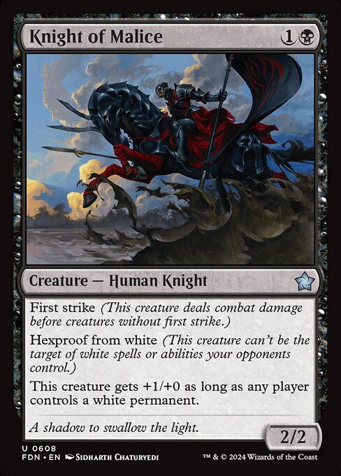 First strike (This creature deals combat damage before creatures without first strike.)
Hexproof from white (This creature can't be the target of white spells or abilities your opponents control.)
This creature gets +1/+0 as long as any player controls a white permanent.