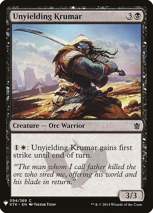 {1}{W}: Unyielding Krumar gains first strike until end of turn.