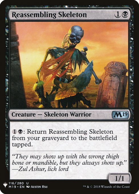 {1}{B}: Return Reassembling Skeleton from your graveyard to the battlefield tapped.