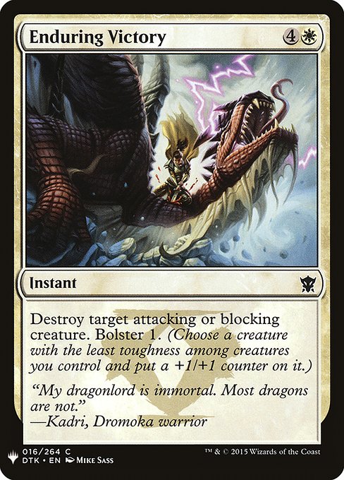 Destroy target attacking or blocking creature. Bolster 1. (Choose a creature with the least toughness among creatures you control and put a +1/+1 counter on it.)